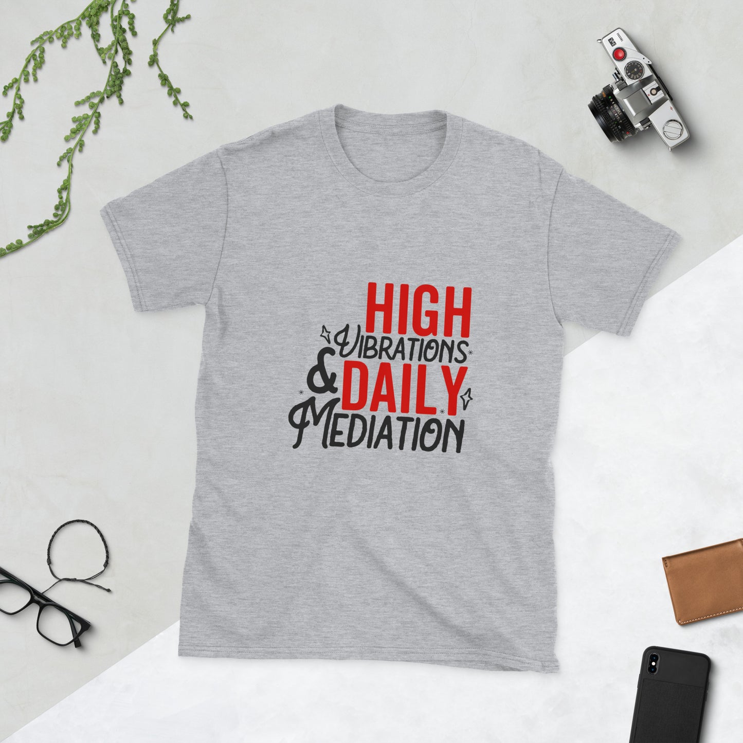Short-Sleeve Unisex T-Shirt - "High Vibrations..."